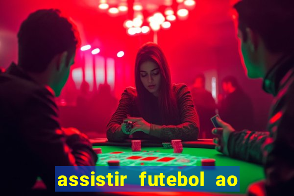 assistir futebol ao vivo rcm